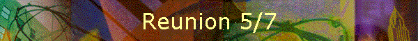 Reunion 5/7
